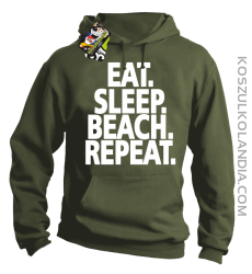 Eat Sleep Beach Repeat - bluza męska z kapturem khaki 