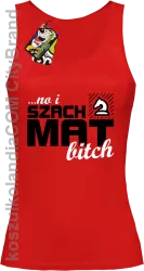 No i szach mat bitch - Top damski czerwony 