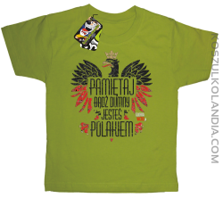 Pamiętaj bądź DUMNY JESTEŚ POLAKIEM - Koszulka dziecięca kiwi