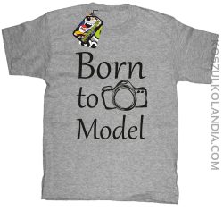 Born to model - Urodzony model - Koszulka dziecięca melanż