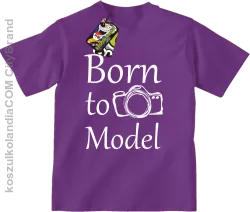 Born to model - Urodzony model - Koszulka dziecięca fiolet