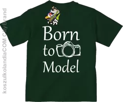 Born to model - Urodzony model - Koszulka dziecięca butelka