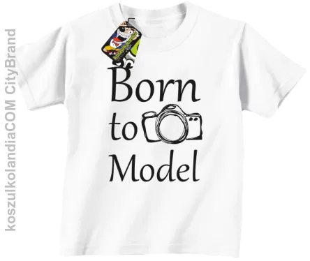 Born to model - Urodzony model - Koszulka dziecięca biała