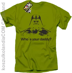 LORD Who`s your daddy - Koszulka męska kiwi 