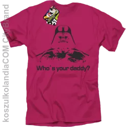 LORD Who`s your daddy - Koszulka męska fuchsia 