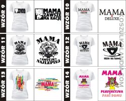 Koszulki na DZIEŃ MAMY Mother Day 40 wzorów WYBIERZ - ZAMÓW ! 5
