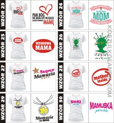 Koszulki na DZIEŃ MAMY Mother Day 40 wzorów WYBIERZ - ZAMÓW ! 7