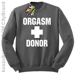 Orgasm Donor - Bluza męska standard bez kaptura szara 