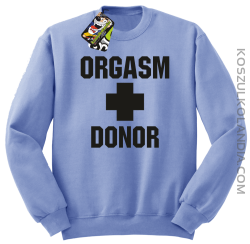 Orgasm Donor - Bluza męska standard bez kaptura błękitna 
