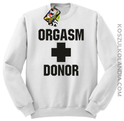 Orgasm Donor - Bluza męska standard bez kaptura biała 