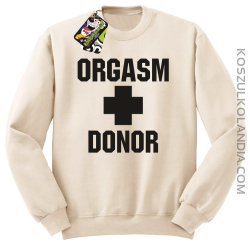 Orgasm Donor - Bluza męska standard bez kaptura beżowa 
