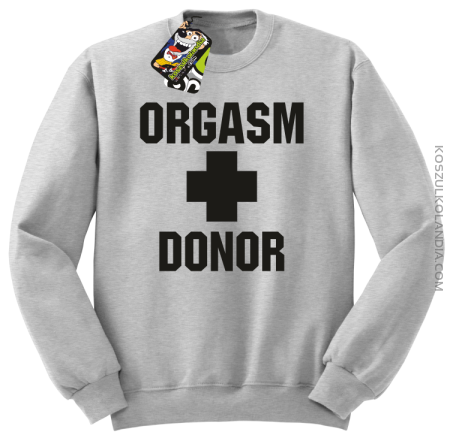 Orgasm Donor - Bluza męska standard bez kaptura -35%