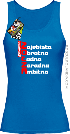 Jestem Zołza Zajebista Obrotna Ładna Zaradna Ambitna - Top damski 