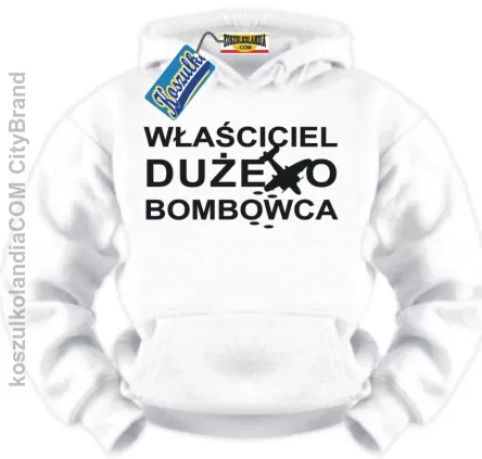 Właściciel Dużego Bombowca Bluza Nr KODIA00163bl