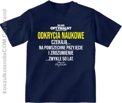 Odkrycia naukowe czekają zwykle 50 lat - koszulka dziecięca granatowa