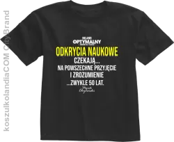 Odkrycia naukowe czekają zwykle 50 lat - koszulka dziecięca czarna