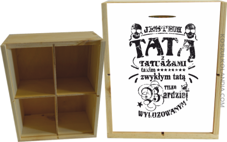 Jestem Tatą z tatuażami - Skrzyneczka ozdobna 