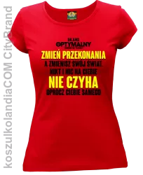 Zmień przekonania a zmienisz swój świat - koszulka damska czerwona