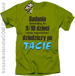 Badania dowodzą, że 9/10 dzieci swoją wspaniałość dziedziczy po tacie-Koszulka męska kiwi