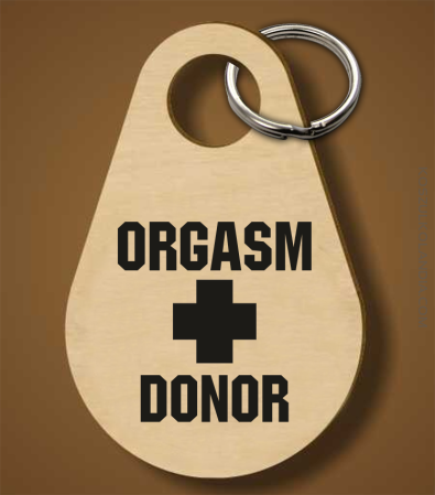Orgasm Donor - Breloczek