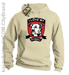 I Love My Pitbull - Bluza z kapturem beżowa 