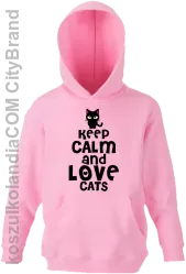 Keep calm and Love Cats Czarny Kot Filuś - Bluza dziecięca z kapturem jasny róż 