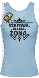 Szefowa Mama Żona - Top damski błękit 