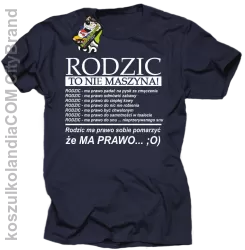 Rodzic to nie maszyna!- Koszulka męska granat