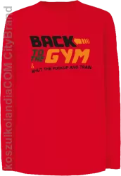 Back to the GYM and SHUT THE FUCKUP and train - Longsleeve dziecięcy czerwona 