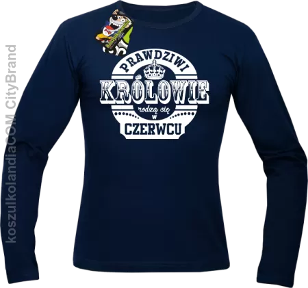 Prawdziwi Królowie rodzą się w Czerwcu - Longsleeve męski 