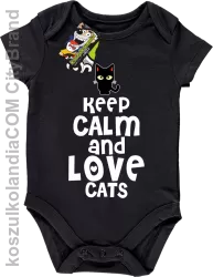 Keep calm and Love Cats Czarny Kot Filuś - Body dziecięce czarne 