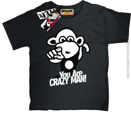 Małpka You Are Crazy Man - koszulka dziecięca - czarny