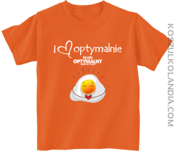 I Love Optymalnie Jajko Sadzone - koszulka dziecięca  pomarańczowa