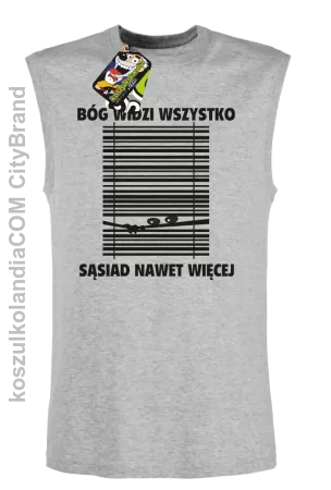 Bóg widzi wszystko Sąsiad nawet więcej - bezrękawnik męski TANK TOP