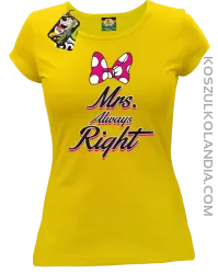 Mrs always Right dla Niej - Koszulka Taliowana Damska - Żółty