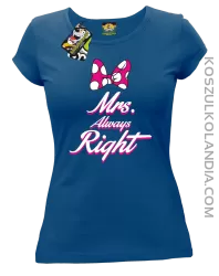 Mrs always Right dla Niej - Koszulka Taliowana Damska - Niebieski