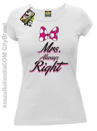 Mrs always Right dla Niej - Koszulka Taliowana Damska