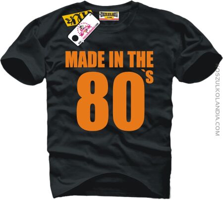 Made in the 80 `s 