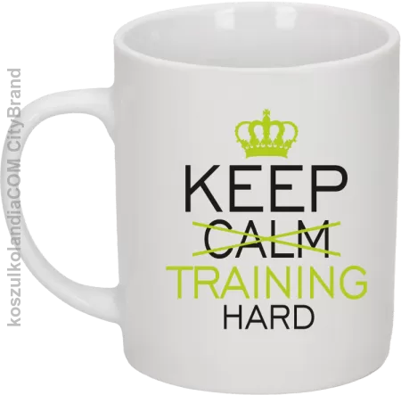 Keep Calm and TRAINING HARD - Kubek ceramiczny 