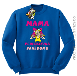 Mama perfekcyjna Pani domu - Bluza STANDARD royal