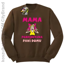 Mama perfekcyjna Pani domu - Bluza STANDARD brąz