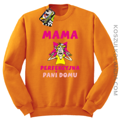 Mama perfekcyjna Pani domu - Bluza STANDARD pomarańcz