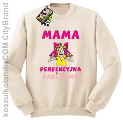 Mama perfekcyjna Pani domu - Bluza STANDARD beż