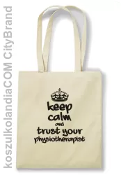 Keep Calm and trust your Physiotherapist - Torba na zakupy - Beżowy