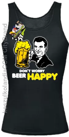 DON'T WORRY BEER HAPPY - Top damski czarny