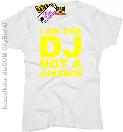 I am DJ not a Jukebox - koszulka damska