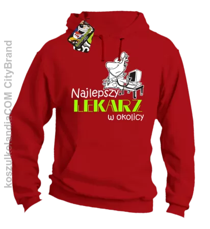 Najlepszy lekarz w okolicy - Bluza męska z kapturem 