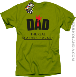 Dad The Real Mother fucker - Koszulka męska kiwi