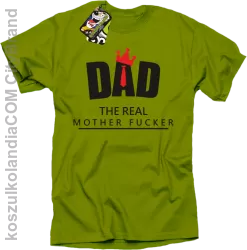 Dad The Real Mother fucker - Koszulka męska kiwi