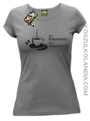 Bez Espresso Mam Depresso - Koszulka damska szary